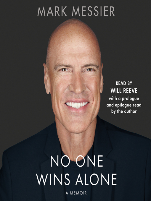 Title details for No One Wins Alone by Mark Messier - Wait list